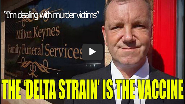 Max Igan: ‘Delta Variant’ Is Vaccine Injury, NHS Staff Know.  UK Funeral Director warns the Camps are Coming (September 16, 2021)