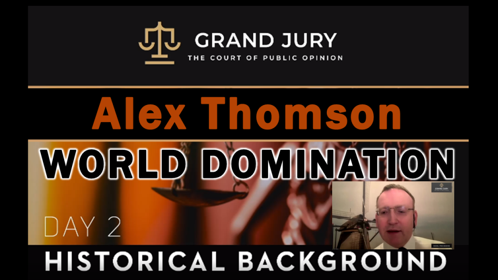 Groundbreaking: historical background to the Plandemic:&nbsp; Alex Thomson: World Domination By A Few Families Through Mindspace and Mind Control