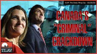 Canada’s “Criminal” Crackdown And The Klaus Schwab Connection (America’s Last Vagabond) (1 March 2022)