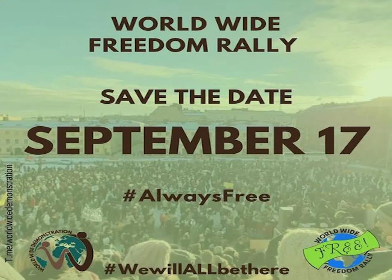 Worldwide Rally For Freedom – SPREAD THE WORD – SATURDAY SEPTEMBER 17, 2022
